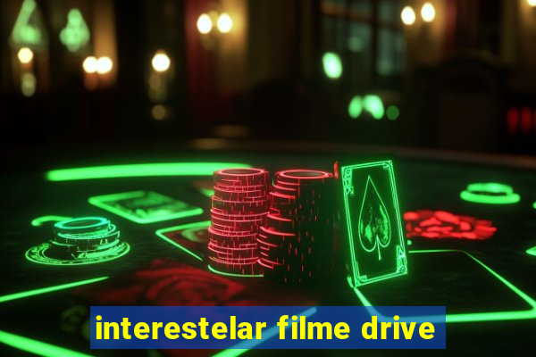 interestelar filme drive